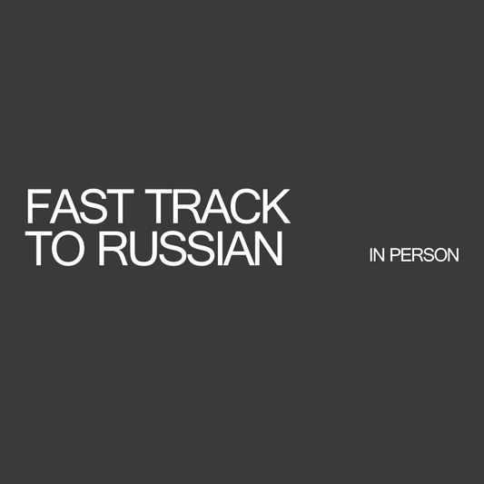 Fast Track To Russian - In Person