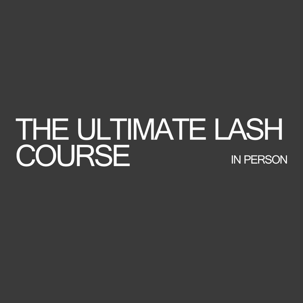 The Ultimate Lash Course - In Person