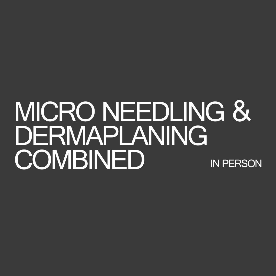 Micro Needling & Dermaplaning Combined